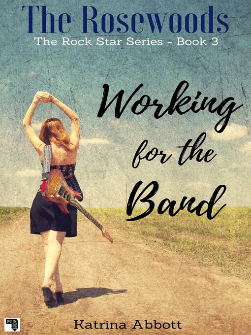 Title details for Working for the Band by Katrina Abbott - Available